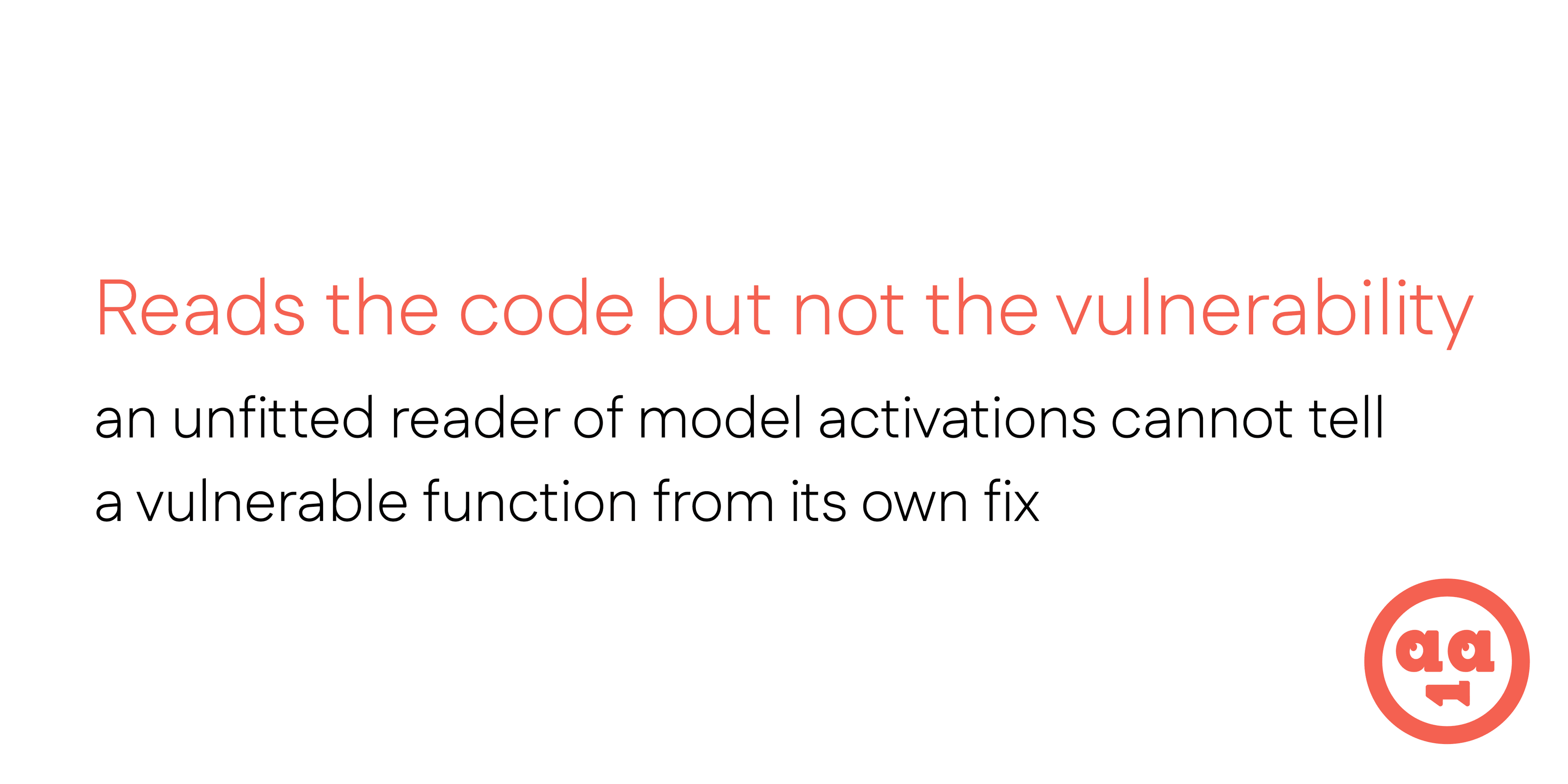 Reads the code but not the vulnerability
